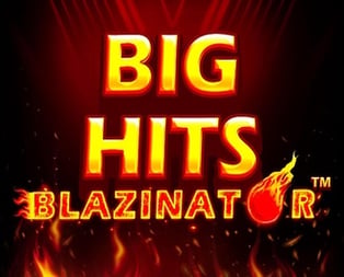 Big Hits Blazinator