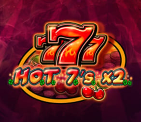 
                            HOT 7's X 2