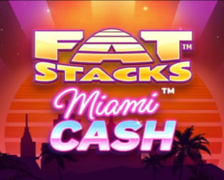 FatStacks Miami Cash
