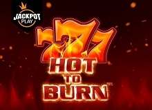 Hot to Burn™