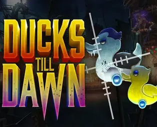 
                            Ducks Till Dawn