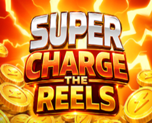 Super Charge the Reels