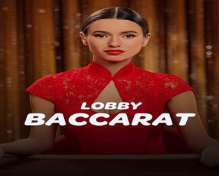 Baccarat Lobby