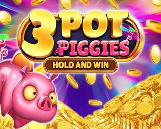 3 Pot Piggies Hold and Win