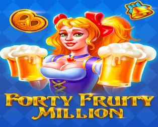 Forty Fruity Million