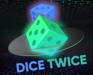 Dice Twice