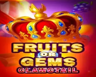Fruits OR Gems Clawctail
