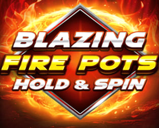 Blazing Fire Pots Hold & Spin