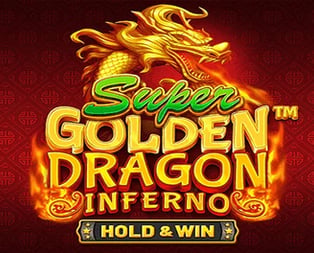 Super Golden Dragon InfernoTM