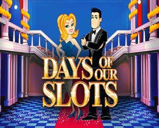 Days of Our Slots