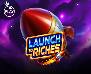 Launch to Riches