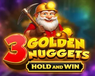 3 Golden Nuggets™ - Hold and Win