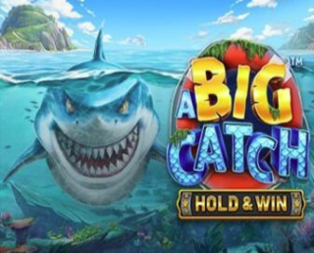 
                            A Big Catch - Hold & Win™