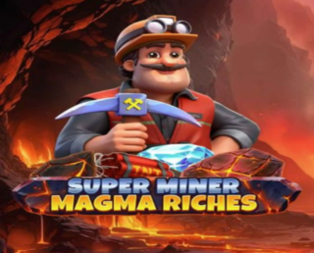 Super Miner - Magma Riches