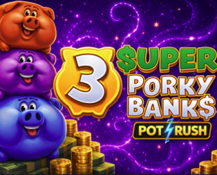 3 Super Porky Banks