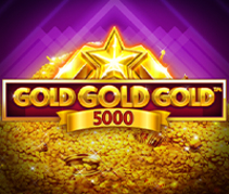 Gold Gold Gold 5000