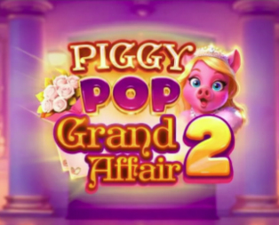 Piggy Pop Grand Affair 2