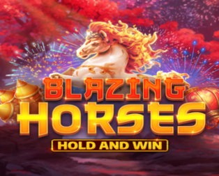 
                            Blazing Horses Hold and Win