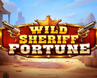 Wild Sheriff Fortune