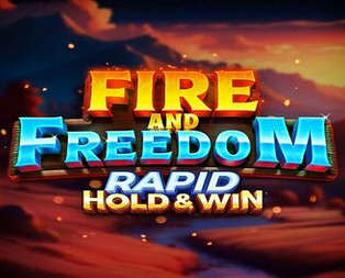 Fire and Freedom Rapid Hold and Win