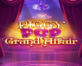 Piggy Pop Grand Affair
