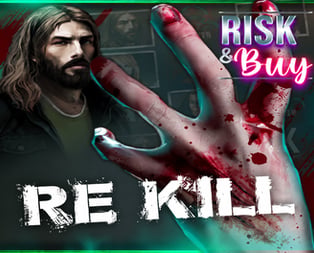 
                            Re Kill