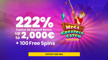 1st Deposit Bonus 222% up to 2,000 € + 100 Free Spins in Mega Greatest Catch Bonus Buy!