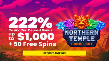 2nd Deposit Bonus 222% up to $1,000 + 50 Free Spins in Northern Temple!